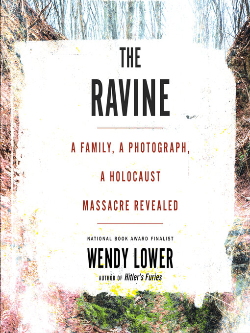 Title details for The Ravine by Wendy Lower - Available